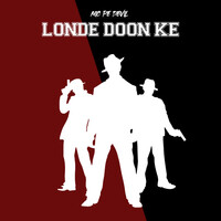 Londe Doon Ke