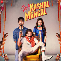 Sab Kushal Mangal Title Track (From "Sab Kushal Mangal")