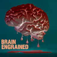 Brain Engrained