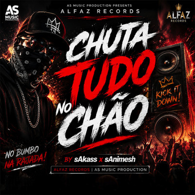 Chuta Tudo No Chão - phunk by sAkass x sAnimesh