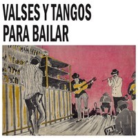 Valses y Tangos Para Bailar