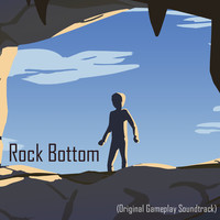 Rock Bottom (Original Gameplay Soundtrack)