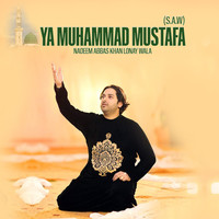 Ya Muhammad Mustafa (S.a.W)