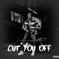 Cutting You Off