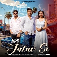 Love Kar Le Jatav Se