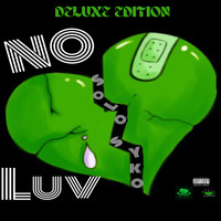 No Luv - Deluxe Edition