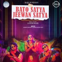 Bato Satya Jeewan Satya