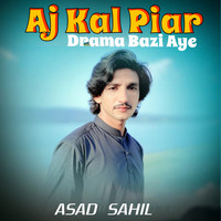 Aj Kal Piar Drama Bazi Aye