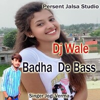 Dj wale Badha De Bass