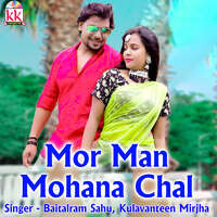 Mor Man Mohana Chal