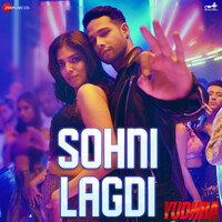 Sohni Lagdi (From "Yudhra")