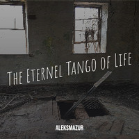 The Eternel Tango of Life