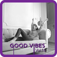 Good Vibes, Vol. 16