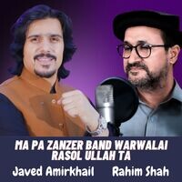 Ma Pa Zanzer Band Warwalai Rasol Ullah Ta