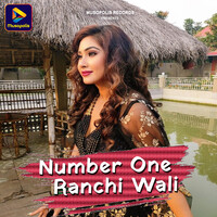 Number One Ranchi Wali