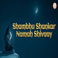 Shambhu Shankar Namah Shivaay