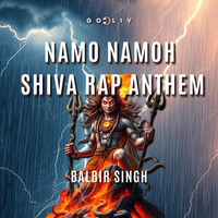 Namo Namoh Shiva Rap Anthem