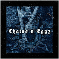 Chains n Eggz