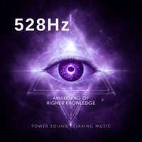 528 Hz Awakening of Higher Knowledge