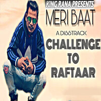 Meri Baat (A Disstrack Challenge to Raftaar)