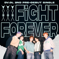 2nd Pre-Debut Single 'FIGHT FOREVER'