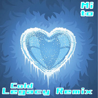 Cold (Legacy Remix)