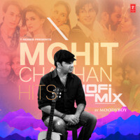 Mohit Chauhan Hits Lofi Mix