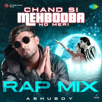 Chand Si Mehbooba Ho Meri - Rap Mix