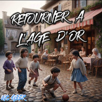 RETOURNER A L'AGE D'OR