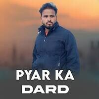 Pyar Ka Dard