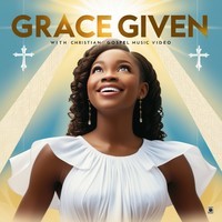 GRACE GIVEN ("Gospel Songs")