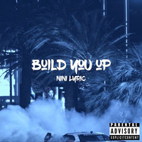 Build You Up