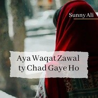 Aya Waqat Zawal ty Chad Gaye Ho