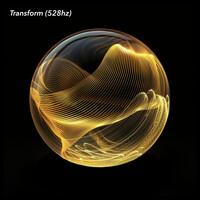 Transform (528hz)