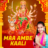 Maa Ambe Kaali