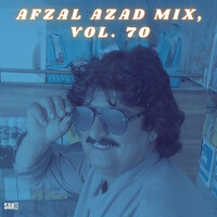Afzal Azad Mix, Vol. 70