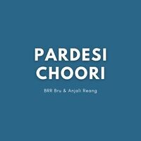 Pardesi Choori