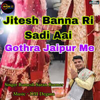 Jitesh Banna Ri Sadi Aai Gothra Jaipur Me