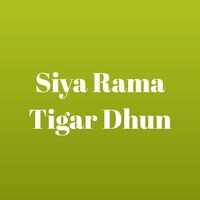 Siya Rama Tigar Dhun