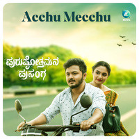 Acchu Mecchu (From "Purushothamana Prasanga")