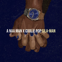 A Naa Man X Coolie Pop