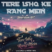 Tere ishq ke rang mein (Ver.01)