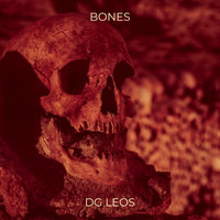 Bones Song Download: Play & Listen Bones all MP3 Song by DG Leos @Gaana