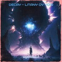 Decay (Litany Ov Void)