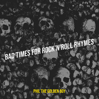 Bad Times for Rock’n’roll Rhymes