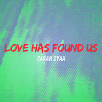 Love Has Found Us