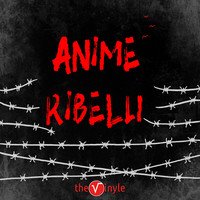 Anime Ribelli (Live)