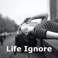 Life Ignore