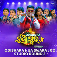 Odishara Nua Swara JR 2 Studio Round 3