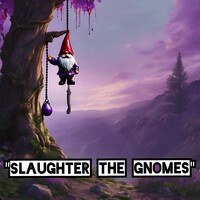 Slaughter the Gnomes